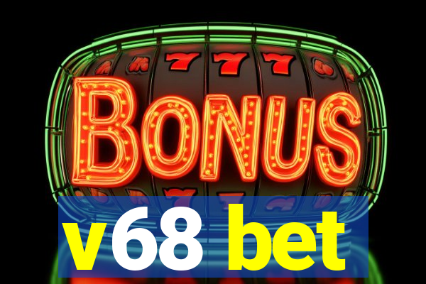 v68 bet